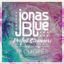 Download lagu jonas blue perfect strangers feat jp cooper
